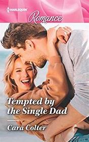 Tempted by the Single Dad (Harlequin Romance, No 4695) (Larger Print)