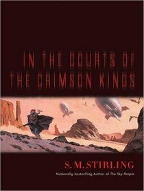 In the Courts of the Crimson Kings (Lords of Creation, Bk 2) (Audio CD) (Unabridged)