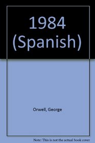 1984 (Spanish) (Spanish Edition)