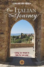 Our Italian Journey: Living our dream in Italy for one year