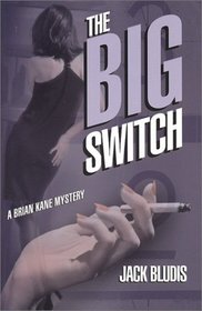 The Big Switch (Brian Kane Mysteries)