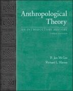 Anthropological Theory: An Introduction History. R. Jon McGee, Richard L. Warms
