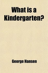 What is a Kindergarten?