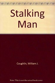 Stalking Man