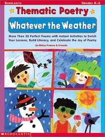 Thematic Poetry: Whatever The Weather  (Grades PreK-2)