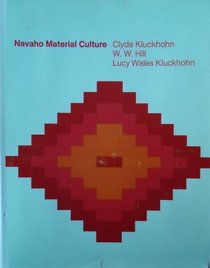 Navaho Material Culture (Belknap Press)