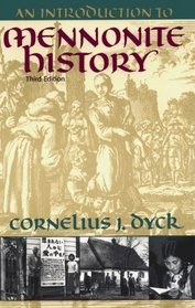 An Introduction to Mennonite History: A Popular History of the Anabaptists and the Mennonites