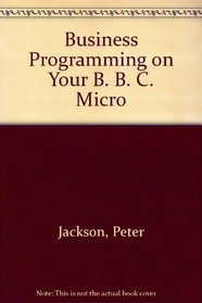 Business programming on your BBC Micro