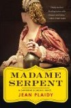 Madame Serpent (Catherine de Medici, Bk 1)