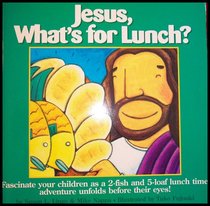Jesus, What's for Lunch (Group's Foldover Bible Stories)