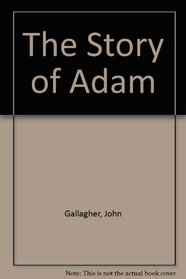 The Story of Adam