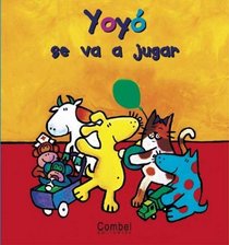 Yoyo Se Va a Jugar (Yoyo Series) (Spanish Edition)