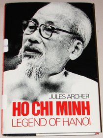Ho Chi Minh: Legend of Hanoi