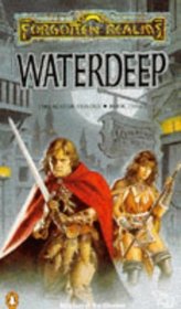 Forgotten Realms: Waterdeep Book 3 of The Avatar Triology