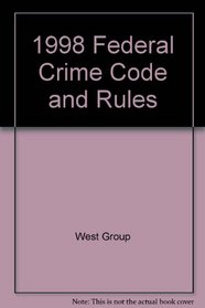 Federal Crime Code and Rules