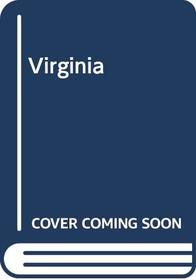 Virginia: A History (The States and the Nation series)