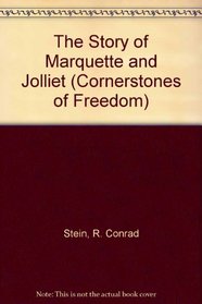 The Story of Marquette and Jolliet (Cornerstones of Freedom)