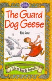 The Guard Dog Geese (Sparks S.)