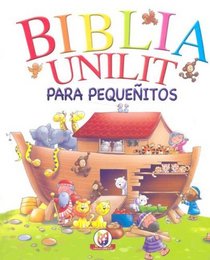 Biblia Unilit para pequenitos/ Candle Bible for Toodlers (Spanish Edition)