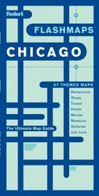 Fodor's Flashmaps Chicago, 4th Edition: The Ultimate Map Guide/Find it in a Flash