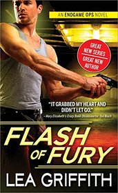 Flash of Fury (Endgame Ops, Bk 1)