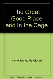 The Great Good Place and In the Cage (Classic Books on Cassettes Collection)
