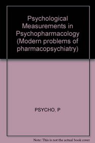Psychological Measurements in Psychopharmacology (Gibbon and Siamang,)