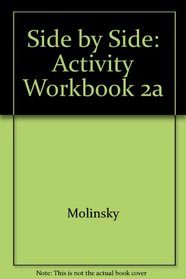 Side by Side Activity Workbook 2A: Student