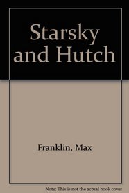 Starsky and Hutch (Starsky & Hutch, Bk 1)