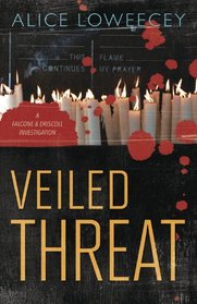 Veiled Threat (Falcone & Driscoll Investigation, Bk 3)