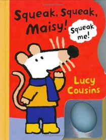 Squeak, Squeak Maisy