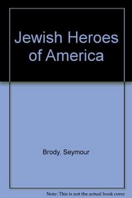 Jewish Heroes of America