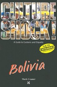 Culture Shock! Bolivia