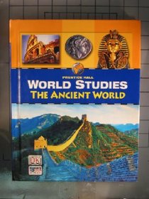 The Ancient World (Prentice Hall World Studies)