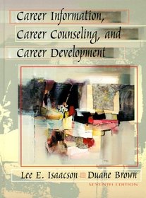 Career Information, Career Counseling, and Career Development (7th Edition)