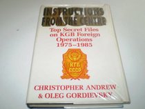 Instructions from the Centre: Top Secret Files on KGB Foreign Operations 1975-1985