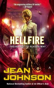 Hellfire (Theirs Not To Reason Why, Bk 3)