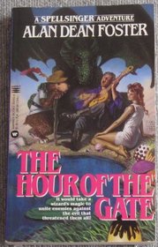 Hour of the Gate (Spellsinger, Bk 2)