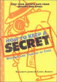 How to Keep a Secret: Writing and Talking in Code