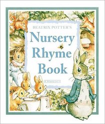 Beatrix Potter's Nursery Rhyme Book (World of Peter Rabbit S.)