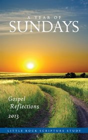 A Year of Sundays: Gospel Reflections 2013 (Spanish Edition)