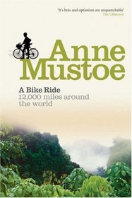 A Bike Ride: 12,000 Miles Around the World