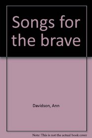 Songs for the Brave