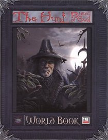 The Hunt : Rise of Evil World Book (d20 System) (Hunt: Rise of Evil)