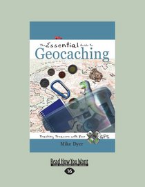 The Essential Guide To Geocaching