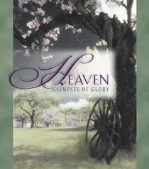 Heaven: Glimpses of Glory (Gift Books)