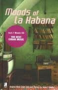 Moods Of La Habana mini: Original Music From Cuba And Photos By Robert Polidori
