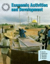 Economic Activities and Development: Student Book (Geography: People and Environments)