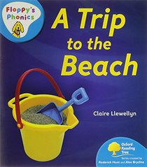Oxford Reading Tree: Stage 3: Floppy's Phonics Non-fiction: a Trip to the Beach (Floppy Phonics)
