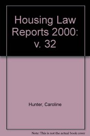 Housing Law Reports 2000: v. 32